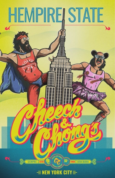 Illustration of two men dressed in humorous athletic wear posing with the Empire State Building, with the text "HEMPIRE STATE" and "Cheech & Chong’s" above "New York City.